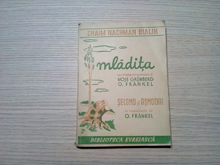 CHAIM NACHMAN BIALIK (autograf) - Mladita - MYRI (ilustratii)) -1943, 136 p.
