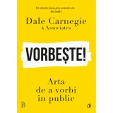 Vorbeste! - Dale Carnegie &amp; Associates, editia 2024