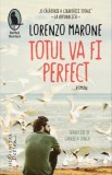 Totul va fi perfect &ndash; Lorenzo Marone