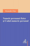 Numele persoanei fizice și Codul numeric personal - Paperback brosat - Paraschiv Pețu - C.H. Beck