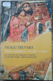 Thocomerius - Negru Voda, un voivod de origine cumana - Neagu Djuvara, Humanitas