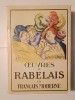 Rabelais - Oeuvres Compl&egrave;tes, Franceză Modernă, Jean Garros (Nilsson) - Ediție Veche, 651pg