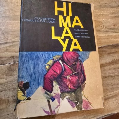 Cucerirea gigantilor lumii, Himalaya - Marcia Bleahu foto