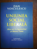 Uniunea social liberala- Dan Voiculescu