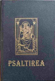 PSALTIREA PROROCULUI SI IMPARATULUI DAVID-TIPARITA CU BINECUVANTAREA PREA SFINTITULUI PARINTE GALACTION, EPISCOP