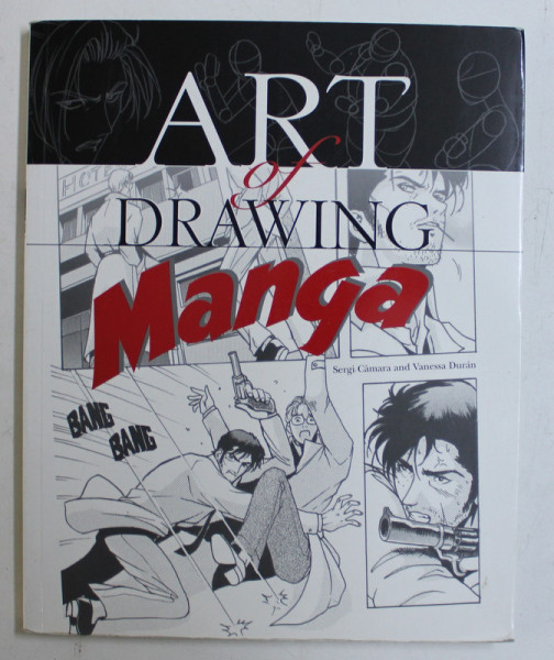 ART OF DRAWING MANGA by SERGI CAMARA , DRAWINGS by VANESSA DURAN , 2007