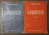 Aragon - Comuniștii (vol. II + III; 2 vol.)