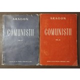 Aragon - Comuniștii (vol. II + III; 2 vol.)