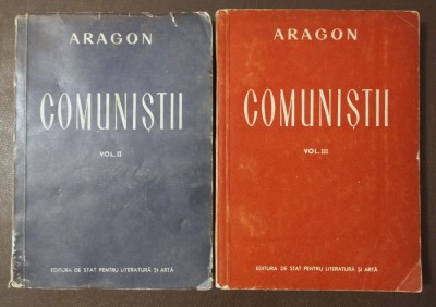 Aragon - Comuniștii (vol. II + III; 2 vol.) foto