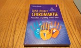 Cartea Totul Despre Chiromantie de Richard Webster, Editura Polirom, 2006, 207 pagini - Carti Chiromantie
