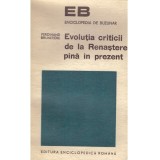 Ferdinand Brunetiere - Evolutia criticii de la Renastere pana in