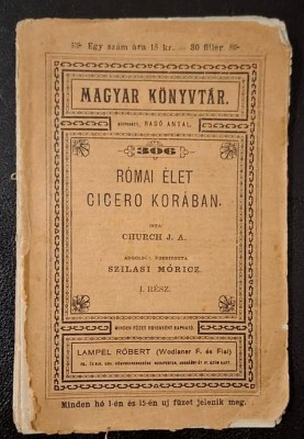 Romai elet Cicero koraban - Church J. A., I. resz, kiado -Lampel Robert **1902** foto