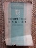 Fenomenul Englez. Studii și Interpretări - Dragoș Protopopescu (1936, Fundația Regele Carol II, 471 pagini)