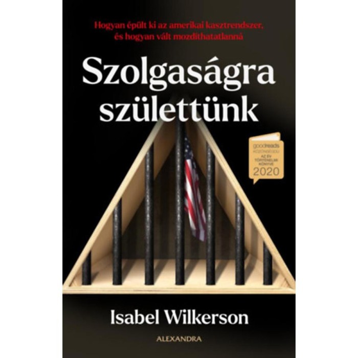 Szolgas&aacute;gra sz&uuml;lett&uuml;nk - Isabel Wilkerson