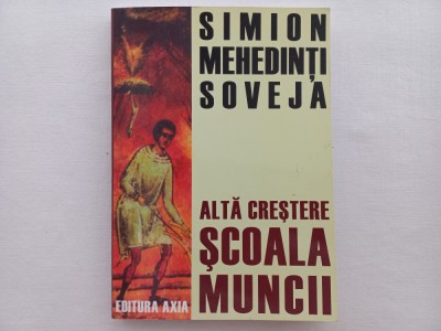 ALTA CRESTERE- SCOALA MUNCII - SIMION MEHEDINTI SOVEJA foto