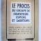 LE PROCES DU GROUPE DE COMPLOTEURS ESPIONS ET SABOTEURS -BUC. 1949