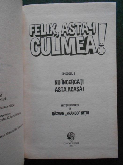 FELIX, ASTA-I CULMEA! Episodul 1. BU INCERCATI ASTA ACASA!