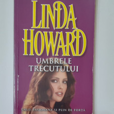 Linda Howard - Umbrele Trecutului (Roman De Dragoste Editura Miron)