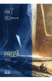 Proza 2023. Cenaclul H.G. Wells Timisoara - Laurentiu Nistorescu, Daniel Haiduc