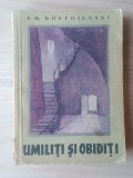 F. M. Dostoievski - Umiliți și obidiți (ilustrații Ion Ion; 1957)