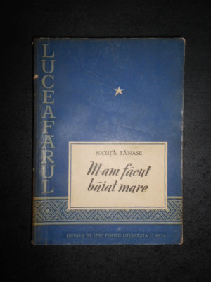 Nicuta Tanase - M-am facut baiat mare (1956) foto