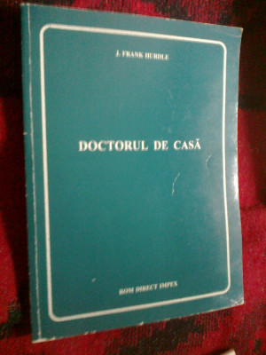 d1 DOCTORUL DE CASA - J. FRANK HURDLE foto