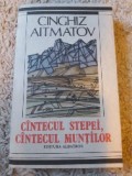 Cantecul stepei ,cantecul muntilor