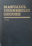 MANUALUL INGINERULUI GEODEZ VOL 3 - NICOLAE OPRESCU, 1974