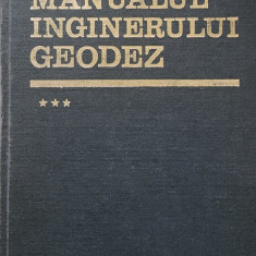 MANUALUL INGINERULUI GEODEZ VOL 3 - NICOLAE OPRESCU, 1974