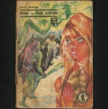 UHM - FIUL HIENEI - ANCA BURSAN - CARTE DE AVENTURĂ, CLUBUL TEMERARILOR, 1967
