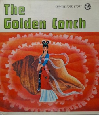 The Golden Conch. Adapted by Wang Qizhong. Illustrated by Jiang Weiyu foto