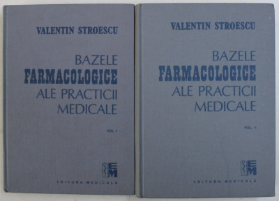 BAZELE FARMACOLOGICE ALE PRACTICII MEDICALE 2 VOL. BUCURESTI 1988-VALENTIN STROESCU foto
