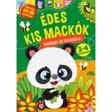 &Eacute;des kis mack&oacute;k - Ragassz &eacute;s &uuml;gyesedj!