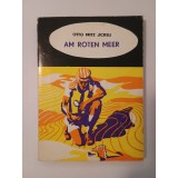 Otto Fritz Jickeli - Am Roten Meer: Ein Siebenburgischer Kaufmannslehrling forscht in Afrika