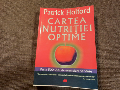 CARTEA NUTRITIEI OPTIME Patrick Holford foto