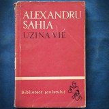 Cumpara ieftin Uzina Vie - Alexandru Sahia, Roman