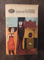 B. BRECHT - OPERA DE TREI PARALE foto