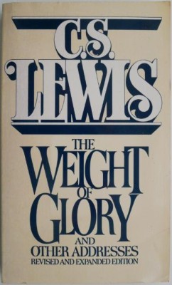 The Weight of Glory and other addresses &amp;ndash; C. S. Lewis foto