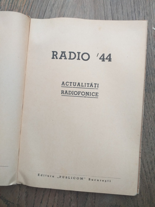 Radio 44 , Actualități radiofonice // AN 1944- RADIO, RADIOURI...