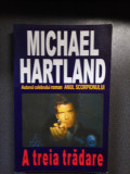 Michael Hartland - A treia trădare