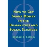 How to Get Grant Money in the Humanities and Social Sciences