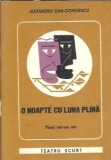 Cumpara ieftin O noapte cu luna plina - Piesa intr-un act - Alexandru Dan Gomoescu