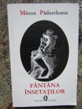 Mircea Padureleanu - Fantana insetatilor