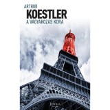 A v&aacute;gyakoz&aacute;s kora - Arthur Koestler