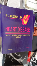 TRATAT DE Boli cardiovasculare - Braunwald VOLUMUL 1 foto