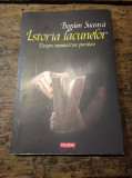 Istoria lacunelor Despre manuscrise pierdute Bogdan Suceava