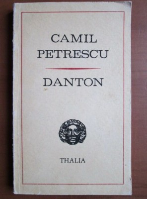 Camil Petrescu - Danton foto