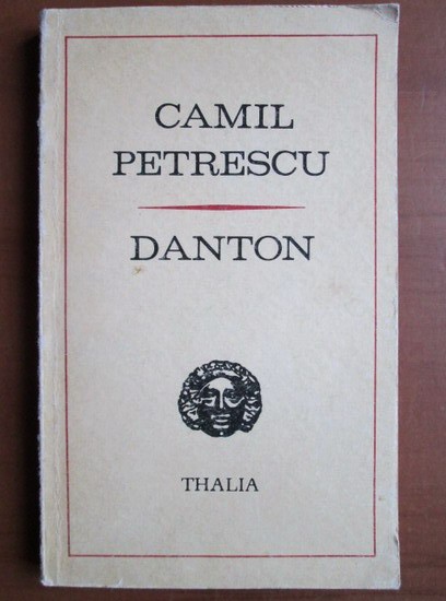 Camil Petrescu - Danton