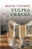 Vulpea urbana - Michael V. Solomon - Vremea