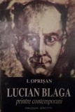 LUCIAN BLAGA PRINTRE CONTEMPORANI